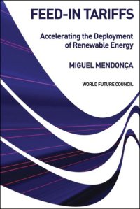 cover of the book Feed-in Tariffs: Accelerating the Deployment of Renewable Energy (2007)