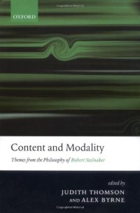 cover of the book Content and Modality: Themes from the Philosophy of Robert Stalnaker