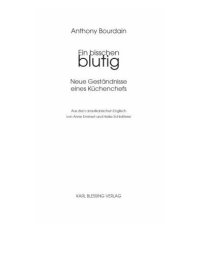 cover of the book Ein bisschen blutig. Neue Gestandnisse eines Kuchenchefs