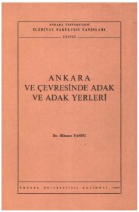 cover of the book Ankara ve Cevresinde Adak ve Adak Yerleri