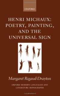 cover of the book Henri Michaux: Poetry, Painting, and the Universal Sign (Oxford Modern Languages and Literature Monographs)