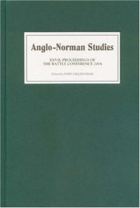 cover of the book Anglo-Norman Studies XXVII: Proceedings of the Battle Conference 2004