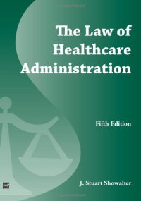 cover of the book The Law of Healthcare Administration