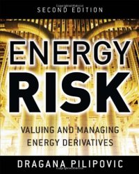 cover of the book Energy Risk: Valuing and Managing Energy Derivatives