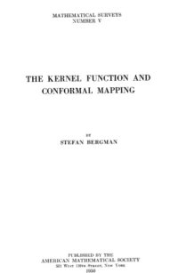 cover of the book The Kernel Function And Conformal Mapping (Mathematical Surveys Number V)