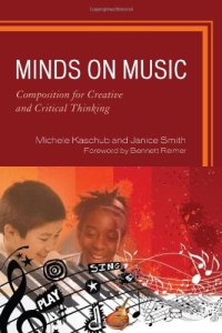 cover of the book Minds on Music: Composition for Creative and Critical Thinking