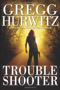 cover of the book Troubleshooter: A Novel (Tim Rackley Novels)