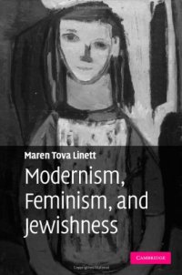 cover of the book Modernism, Feminism, and Jewishness