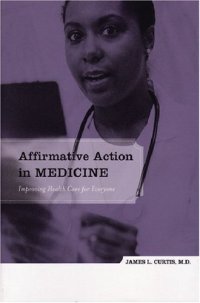 cover of the book Affirmative Action in Medicine: Improving Health Care for Everyone