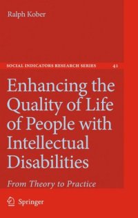 cover of the book Enhancing the Quality of Life of People with Intellectual Disabilities: From Theory to Practice