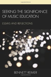 cover of the book Seeking the Significance of Music Education: Essays and Reflections