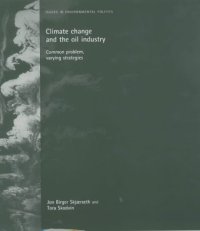 cover of the book Climate Change and the Oil Industry: Common Problems, Different Strategies (Issues in Environmental Politics)