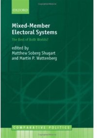 cover of the book Mixed-Member Electoral Systems: The Best of Both Worlds? (Comparative Politics)