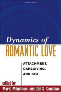 cover of the book Dynamics of Romantic Love: Attachment, Caregiving, and Sex