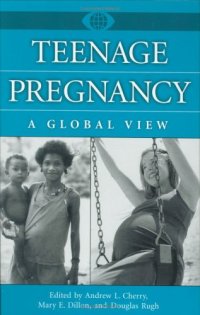 cover of the book Teenage Pregnancy: A Global View