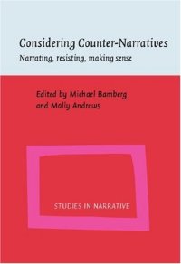 cover of the book Considering Counter-Narratives: Narrating, Resisting, Making Sense (Studies in Narrative)