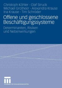 cover of the book Offene und geschlossene Beschaftigungssysteme: Determinanten, Risiken und Nebenwirkungen