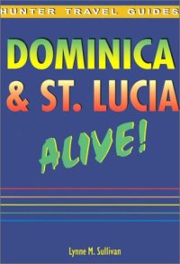 cover of the book Dominica & St. Lucia Alive!  (Hunter Travel Guides)