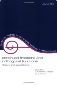 cover of the book Continued Fractions and Orthogonal Functions (Lecture Notes in Pure and Applied Mathematics)