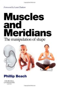 cover of the book Muscles and Meridians: The Manipulation of Shape