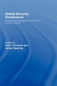 cover of the book Global Security Governance: Competing perceptions of Security in the 21st century