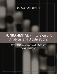 cover of the book Fundamental Finite Element Analysis and Applications: with Mathematica and MATLAB Computations