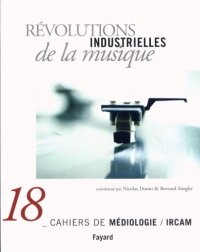 cover of the book Cahiers de mediologie : Revolutions industrielles de la musique