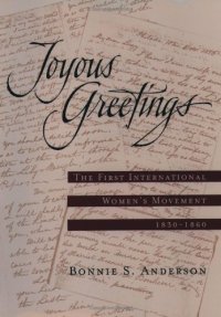 cover of the book Joyous Greetings: The First International Women's Movement, 1830-1860