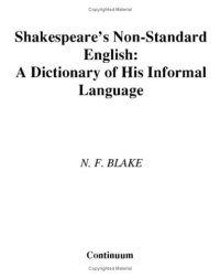 cover of the book Shakespeare's Non-Standard English: A Dictionary of his Informal Language