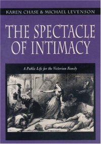 cover of the book The Spectacle of Intimacy