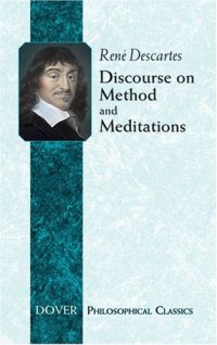 cover of the book Discourse on Method and Meditations (Philosophical Classics)