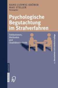 cover of the book Psychologische Begutachtung im Strafverfahren: Indikationen, Methoden, Qualitatsstandards