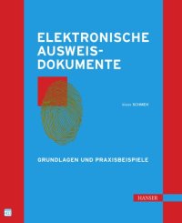 cover of the book Elektronische Ausweisdokumente: Grundlagen und Praxisbeispiele