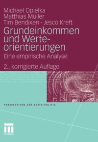 cover of the book Grundeinkommen und Werteorientierungen: Eine empirische Analyse, 2. Auflage (Perspektiven der Sozialpolitik)