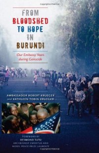 cover of the book From Bloodshed to Hope in Burundi: Our Embassy Years during Genocide (Focus on American History Series,Center for American History, University of Texas at Austin)