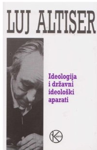 cover of the book Ideologija i drzavni ideoloski aparati : (beleske za istrazivanje)