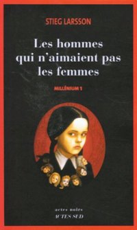 cover of the book Millenium, Tome 1 : Les hommes qui n'aimaient pas les femmes