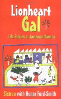 cover of the book Lionheart Gal: Life Stories of Jamaican Women (Caribbean Cultural Studies)