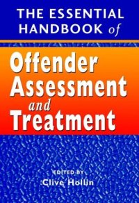 cover of the book The Essential Handbook of Offender Assessment and Treatment