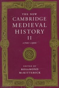 cover of the book The New Cambridge Medieval History, Volume 2: c.700 - c.900