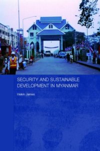 cover of the book Security and Sustainable Development in Myanmar (Routledge Contemporary Southeast Asia Series)