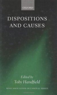 cover of the book Dispositions and Causes (Mind Association Occasional Series)