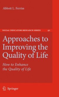 cover of the book Approaches to Improving the Quality of Life: How to Enhance the Quality of Life