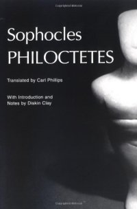 cover of the book Philoctetes (Greek Tragedy in New Translations)