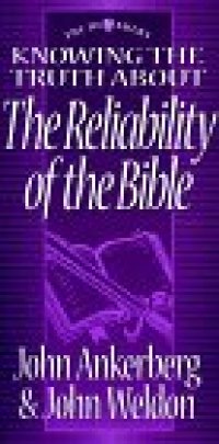 cover of the book Knowing the Truth About the Reliability of the Bible (Defenders Series)