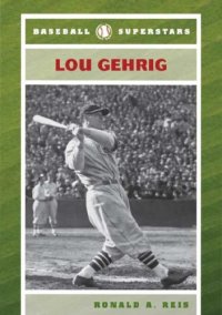 cover of the book Lou Gehrig (Baseball Superstars)