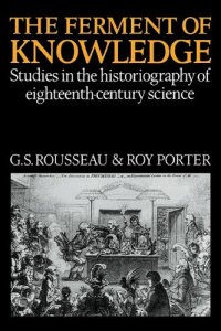 cover of the book The Ferment of Knowledge: Studies in the Historiography of Eighteenth-Century Science