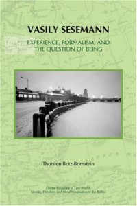 cover of the book Vasily Sesemann: Experience, Formalism, and the Question of Being (On the Boundary of Two Worlds. Identity, Freedom, and Moral Imagination in the Baltics, Vol. 7)