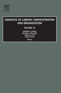 cover of the book Advances in Library Administration and Organization, Volume 25 (Advances in Library Administration and Organization)