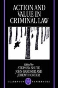 cover of the book Action and Value in Criminal Law